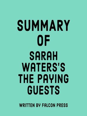 cover image of Summary of Sarah Waters's the Paying Guests